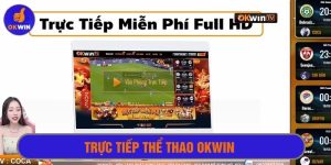 Trực tiếp thể thao Okwin