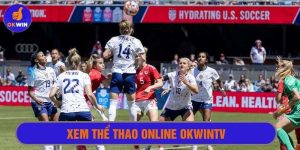 Xem thể thao online Okwintv