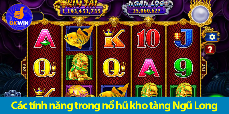 Cách chơi nổ hũ kho tàng Ngũ Long đơn giản dễ trúng hũ to