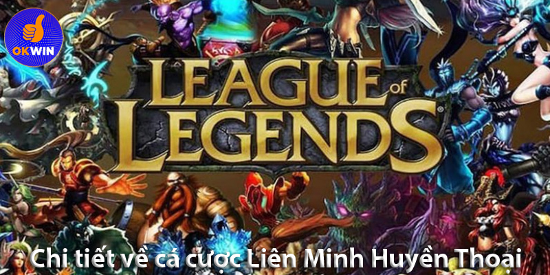 Cá cược LMHT – Cách chơi, bí quyết và những điều cần biết để thắng cược