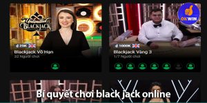 Quy tắc chơi Blackjack trực tuyến và các bí quyết chơi hốt bạc nhà cái